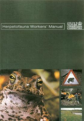 Herpetofauna Workers' Manual by Steve Gibson, Tony Gent