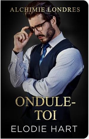 Ondule-toi by Elodie Hart
