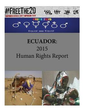 Ecuador: 2015 Human Rights Report by United States Department of State