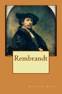 Rembrandt by Mortimer Menpes