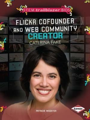 Flickr Cofounder and Web Community Creator Caterina Fake by Patricia Wooster