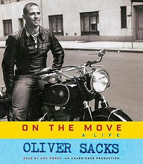 On the Move: A Life by Oliver Sacks