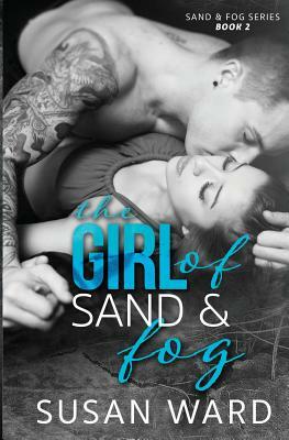 The Girl of Sand & Fog by Susan Ward