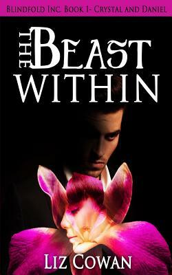 The Beast Within: Crystal and Daniel by Liz Cowan