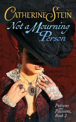 Not a Mourning Person by Catherine Stein