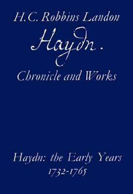 Haydn: The Early Years, 1732-1765 by H.C. Robbins Landon