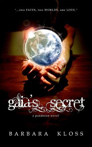 Gaia's Secret by Barbara Kloss