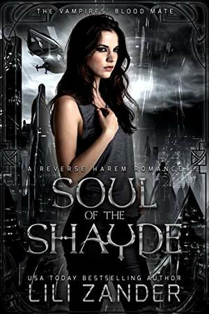 Soul Of The Shayde by Lili Zander
