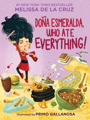 Doña Esmeralda, Who Ate Everything by Melissa de la Cruz