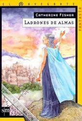 Ladrones de almas by Catherine Fisher