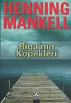 Riga'nın Köpekleri by Henning Mankell