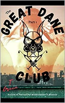 The Great Dane Club by T. Green, T. Green