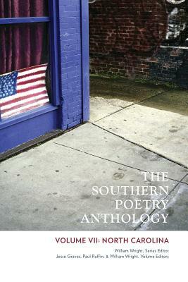 The Southern Poetry Anthology, Volume VII: North Carolina by 
