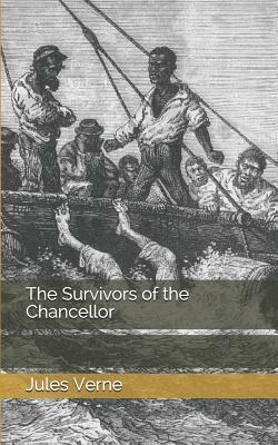 The Survivors of the Chancellor by Jules Verne