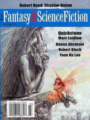 Fantasy & Science Fiction, March 2009 (The Magazine of Fantasy & Science Fiction, #681) by Marc Laidlaw, Gordon Van Gelder, Yoon Ha Lee, Robert Reed, Robert Bloch, Daniel Abraham