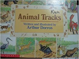 Animal Tracks by Arthur Dorros