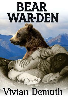 Bear War-Den by Vivian Demuth