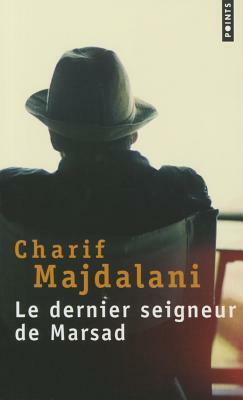 Dernier Seigneur de Marsad(le) by Charif Majdalani