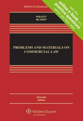 Problems and Materials on Commercial Law by Douglas J. Whaley, Stephen M. McJohn