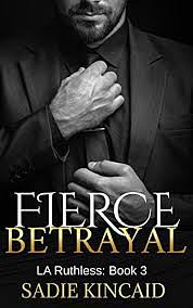 Fierce Betrayal by Sadie Kincaid