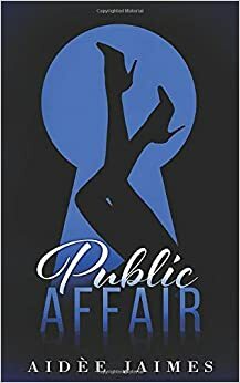 Public Affair by Aidèe Jaimes