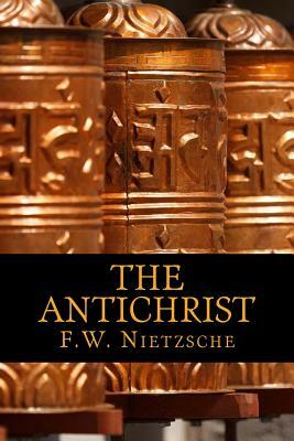 The Antichrist by F. W. Nietzsche