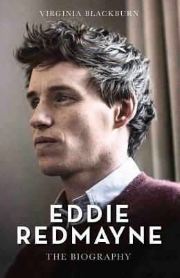 Eddie Redmayne: The Biography by Emily Herbert