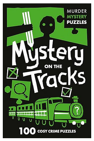 Collins Murder Mystery Puzzles: Mystery on the Tracks by Clarity Media