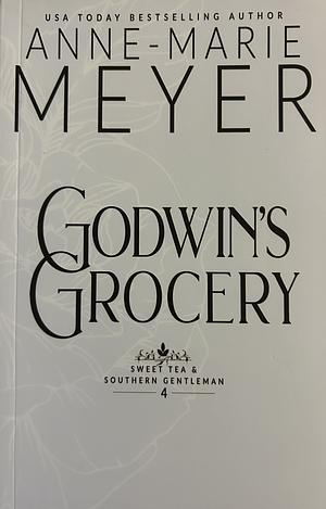 Godwin's Grocery by Anne-Marie Meyer