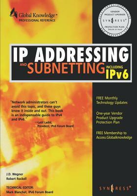 IP Addressing and Subnetting Inc Ipv6: Including Ipv6 by Syngress