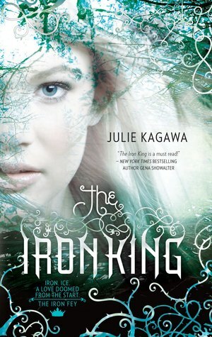 The Iron King by Julie Kagawa