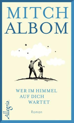 Wer im Himmel auf dich wartet by Mitch Albom