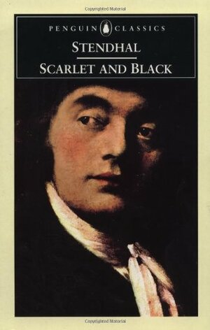 Scarlet and Black: A Chronicle of the Nineteenth Century by Stendhal