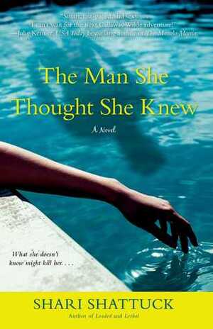 The Man She Thought She Knew by Shari Shattuck