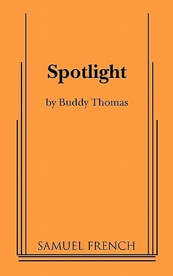 Spotlight by Buddy Thomas