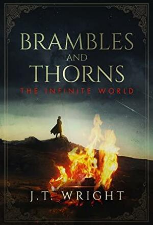 Brambles and Thorns by J.T. Wright