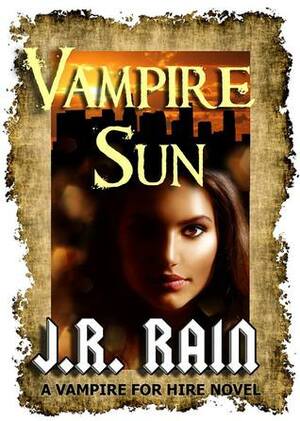 Vampire Sun by J.R. Rain