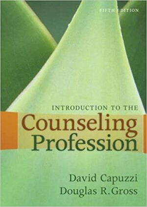 Introduction to the Counseling Profession by David Capuzzi, Douglas R. Gross