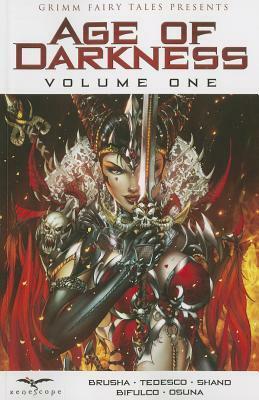 Age of Darkness, Volume One by Nicole Glade, Raven Gregory, Eric M. Esquivel, Shane McKenzie, Anthony Spay, Pat Shand, Dan Wickline