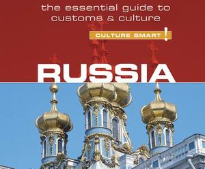Russia - Culture Smart! by Anna King