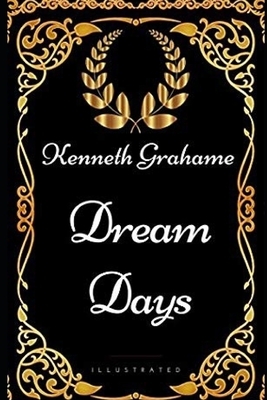 Dream Days by Kenneth Grahame