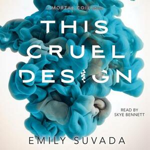 This Cruel Design by Emily Suvada