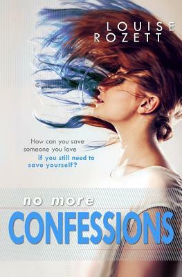 No More Confessions by Louise Rozett