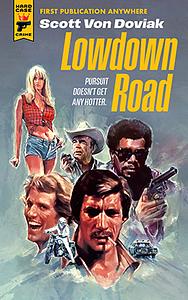 Lowdown Road by Scott Von Doviak