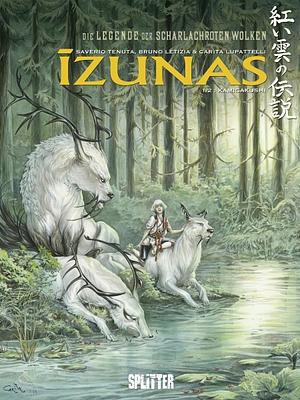 Die Legende der scharlachroten Wolken – Izunas 1: Kamigakushi by Bruno Letizia, Carlita Lupatelli, Saverio Tenuta