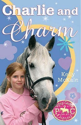 Charlie And Charm by Kelly McKain