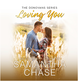 Loving You by Samantha Chase