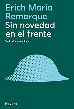 Sin novedad en el frente by Erich Maria Remarque