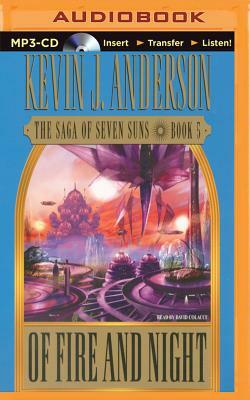 Of Fire and Night by Kevin J. Anderson