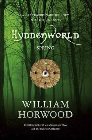 Hyddenworld: Spring by William Horwood